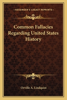 Paperback Common Fallacies Regarding United States History Book