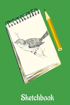 Sketchbook: Bird on a Branch Design - A 6x9 sketchpad with 100 blank pages to draw, sketch, doodle or whatever.
