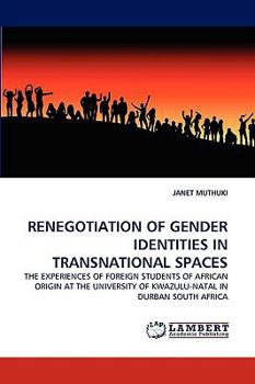 Paperback Renegotiation of Gender Identities in Transnational Spaces Book