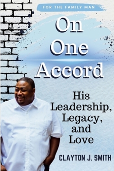 On One Accord: His Leadership, Legacy, and Love
