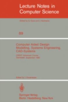 Paperback Computer Aided Design Modelling, Systems Engineering, Cad-Systems: Crest Advanced Course, Darmstadt, 8. - 19. September 1980 Book