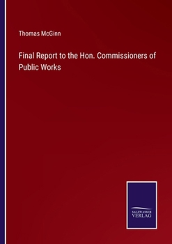 Paperback Final Report to the Hon. Commissioners of Public Works Book