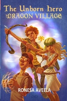 Paperback The Unborn Hero of Dragon Village Book