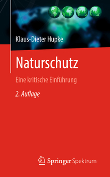 Paperback Naturschutz: Eine Kritische Einführung [German] Book