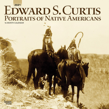 Calendar Curtis, Edward S Portraits of Native Americans 2021 Square Book