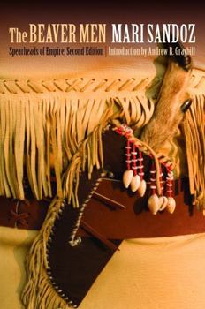 Paperback The Beaver Men: Spearheads of Empire, Second Edition Book