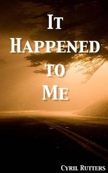 Paperback It Happened to Me Book