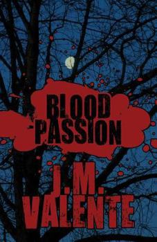Blood Passion - Book #1 of the Blood Passion