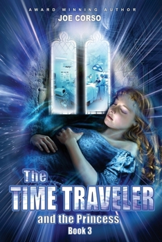 Paperback The Time Traveler and the Princess: Book 3 Book