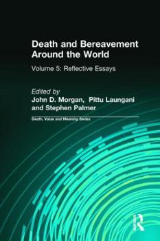 Paperback Death and Bereavement Around the World: Reflective Essays: Volume 5 Book