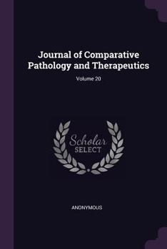 Paperback Journal of Comparative Pathology and Therapeutics; Volume 20 Book
