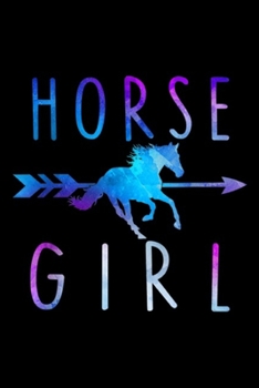 Paperback Horse Girl: HORSE GIRL Love Horseback Ridingn Tween Women Mom Rider Journal/Notebook Blank Lined Ruled 6x9 100 Pages Book