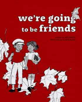 Hardcover We're Going to Be Friends Book