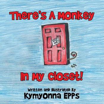 Paperback There's a Monkey: In My Closet! Book