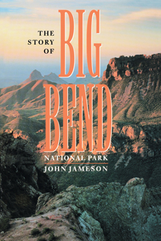 Paperback The Story of Big Bend National Park Book