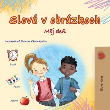 Words in Pictures - My Day (Slovak Children's Book) (Norwegian Bedtime Collection) (Slovak Edition)