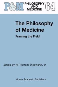 Paperback The Philosophy of Medicine: Framing the Field Book