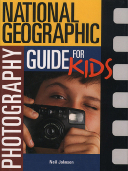 Hardcover National Geographic Photography Guide for Kids Book