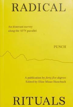 Paperback Radical Ritual - An itinerant survey along the 45 N parallel Book
