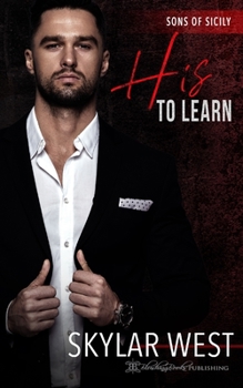 Paperback His to Learn: Italian Mafia Romance Book