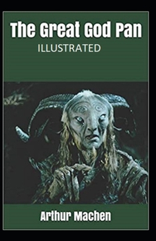 Paperback The Great God Pan Illustrated Book