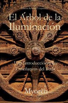 Paperback El Arbol de la Iluminacion: Una Introduccion a las Ensenanzas del Buda [Spanish] Book