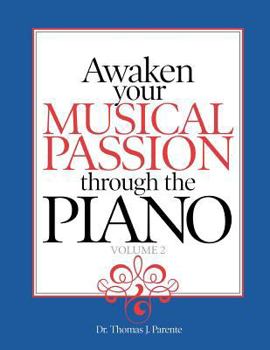 Paperback Awaken Your Musical Passion Through the Piano Book