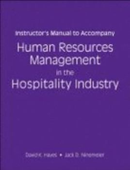 Paperback Instructor's Manual to Accompany Human Resources Management in the Hospitality Industry Book