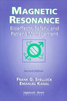 Paperback Magnetic Resonance: Bioeffects, Safety, and Patient Management Book
