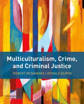 Paperback Multiculturalism, Crime, and Criminal Justice Book