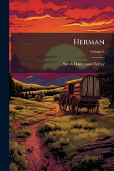 Paperback Herman: Or, Young Knighthood; Volume 1 Book