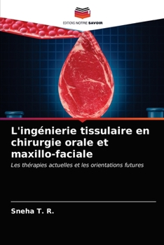 Paperback L'ingénierie tissulaire en chirurgie orale et maxillo-faciale [French] Book