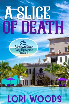 Paperback A Slice Of Death: Ashdown Estate Cozy Mysteries: Book 4 Book