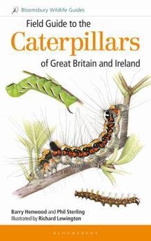 Hardcover Field Guide to the Caterpillars of Great Britain and Ireland Book