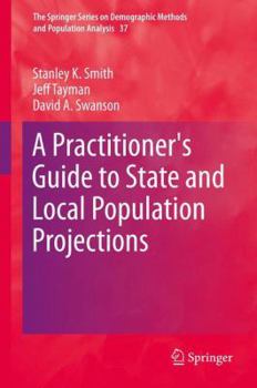 Hardcover A Practitioner's Guide to State and Local Population Projections Book