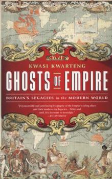 Paperback Ghosts of Empire: Britain's Legacies in the Modern World Book