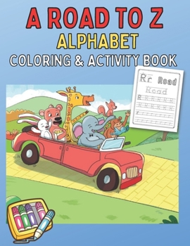 Paperback A Road to Z Alphabet Coloring and Activity Book