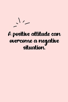 Paperback A positive attitude can overcome a negative situation. Dot Grid Bullet Journal: A minimalistic dotted bullet Bullet Journal / Notebook /Journal /plann Book