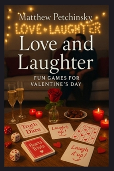 Love and Laughter: Fun Games for Valentine's Day (Apophis Love)