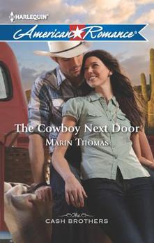 The Cowboy Next Door - Book #1 of the Cash Brothers