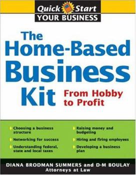 Paperback The Home-Based Business Kit: From Hobby to Profit Book