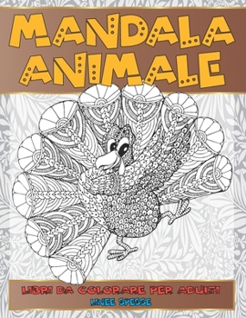 Paperback Libri da colorare per adulti - Linee spesse - Mandala Animale [Italian] Book