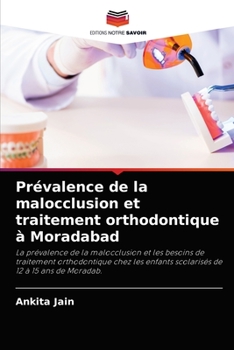 Paperback Prévalence de la malocclusion et traitement orthodontique à Moradabad [French] Book