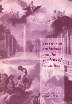 Paperback Territorial Ambitions and the Gardens of Versailles Book