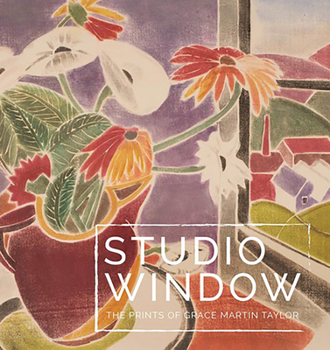 Paperback Studio Window: The Prints of Grace Martin Taylor Book