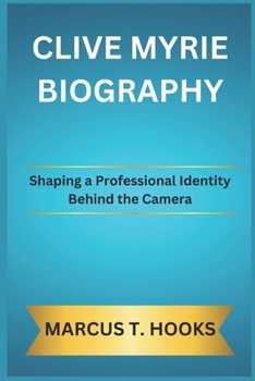 Paperback Clive Myrie Biography: Shaping a Professional Identity Behind the Camera Book