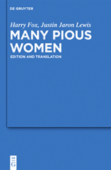 Hardcover Many Pious Women: Edition and Translation Book