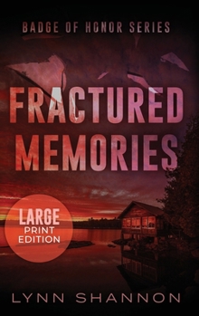 Hardcover Fractured Memories: A Small-town Christian Romantic Suspense (Large Print) [Large Print] Book