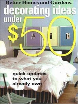 Paperback Better Homes and Gardens Decorating Ideas Under $50 Book