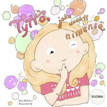 Paperback Tyttö, joka unohti nimensä SUOMA [Finnish] Book